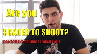 how to have Confident Takedowns