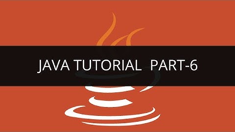 Java Tutorial - 6 | Edureka