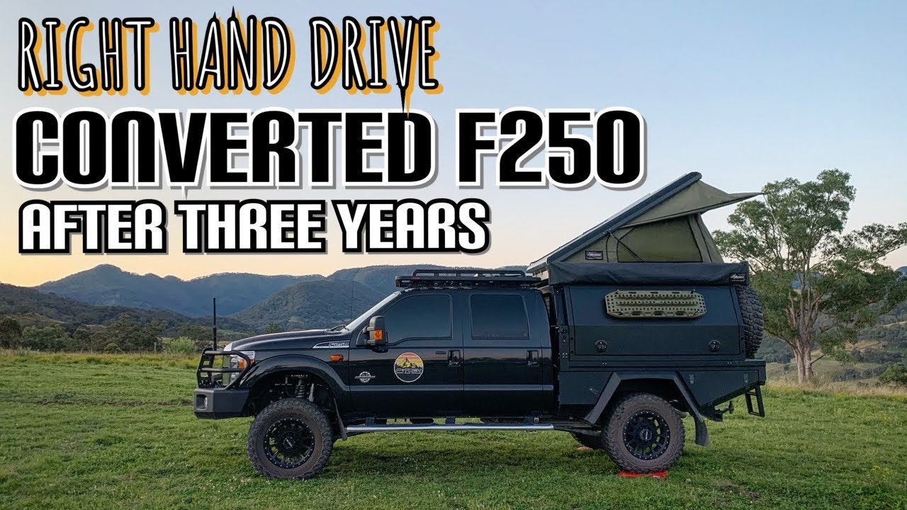 OVERLANDING A F250 IN AUSTRALIA FOR 3 YEARS. Long term review on my RHD