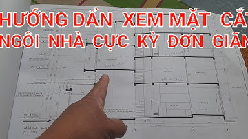 Hướng Dẫn  Xem Bản  Vẽ Mặt  Cắt  Tổng  Thể  Ngôi  Nhà Cực  Kỳ Đơn  Giãn#102( sơn mập xây dựng)