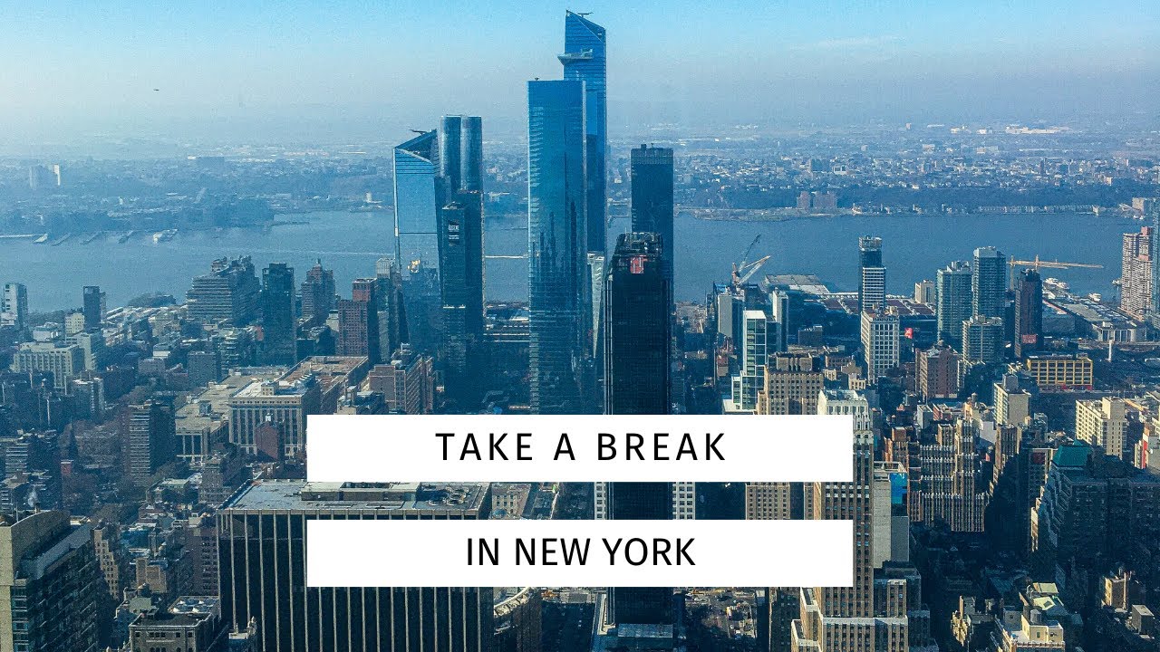 TAKE A BREAK IN NEW YORK YouTube