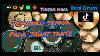 DJ TEMANKU SEMUA PADA JAHAT TANTE - AKIMILAKU | REALDRUM COVER