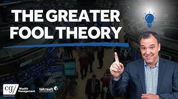 What Is The "Greater Fool Theory" In Investing?