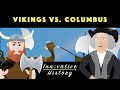 Vikings and Columbus: Discovering the Americas