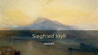 Wagner: Siegfried Idyll, WWV 103 | Timeless Classical Music