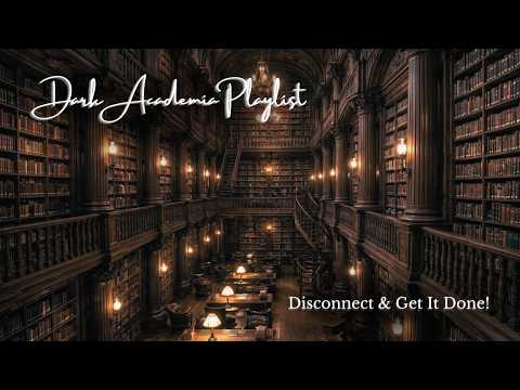 Alone with the Books | Dark Academia Playlist