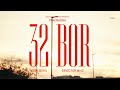 32 BOR OFFICIAL VIDEO - Prm Nagra | Josh Sidhu | Junction 21 records | New Punjabi Songs 2024