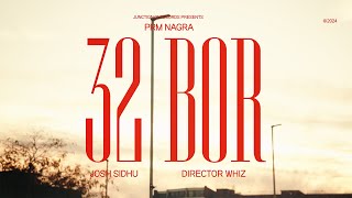 32 BOR  VIDEO - Prm Nagra | Josh Sidhu | Junction 21 records | New Punjabi Songs 2024