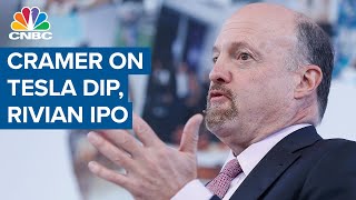 Jim Cramer on Tesla dip: Investors need cash ahead of Rivian IPO