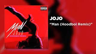 JoJo - Man (Hoodboi Remix) [Official Audio]