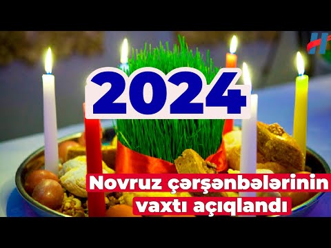 Novruz çərşənbələri nə vaxt başlayır? 2024