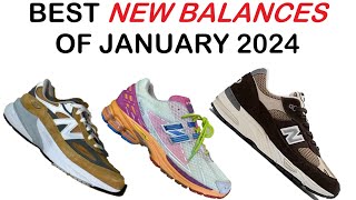 THE 1906R GETS PUSHED HARD + NEW JFG AND ACTION BRONSON COLLABS (BEST NEW BALANCES JANUARY 2024)