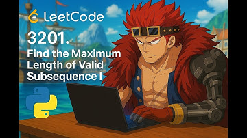 LeetCode 3201 – Maximum Length of Valid Subsequence | Python Solution  Explained Step-by-Step