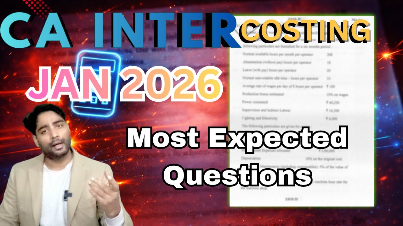 🔥 CA Inter Costing | Most Important & Expected Questions | Jan 2026 | Lecture-5 🔥