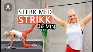 Fullkroppsøkt med strikk💦 | Ferdigtrent på 18 min!