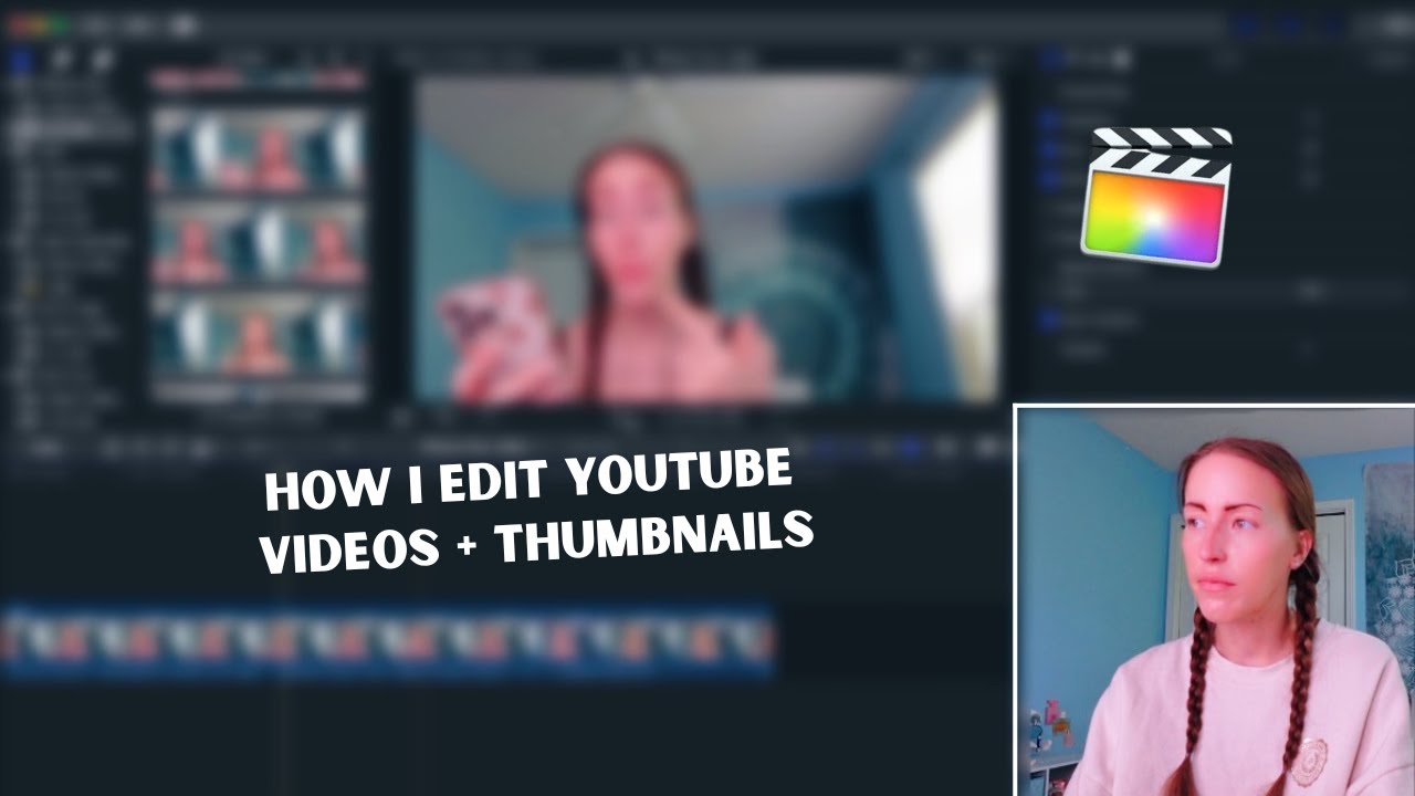 HOW I EDIT YOUTUBE VIDEOS + THUMBNAILS