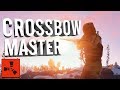 The Crossbow MASTER - Rust (Part 1/2)