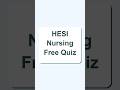 Newest HESI Nursing Free Quiz Cheat sheet (Expert Verified)