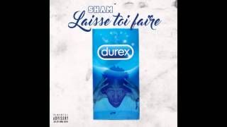 Sham - Laisse Toi Faire