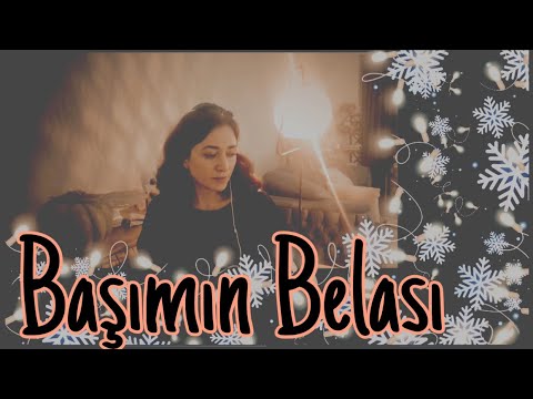 Başımın Belası • Gülnur Kaya