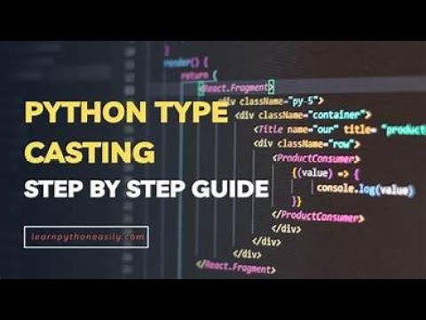 "Understanding Type Casting in Python | Python Programming Tutorial"