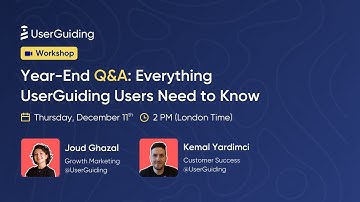 Answering YOUR Questions | UserGuiding Year End Q&A