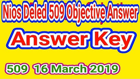 Nios Deled 509 Objective Answer Key || Nios deled 509 Answer key