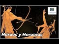 Héroes y Heroínas de la Antigua Grecia