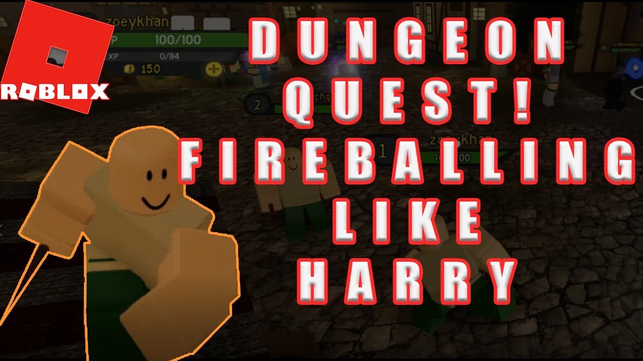 Roblox Dungeon Quest Fireball | Free Robux Button - 