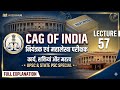 L57: CAG of India | नियंत्रक एवं महालेखा परीक्षक | Indian Polity for UPSC &amp; State PSC | Avnish Singh