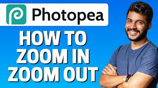 How to Zoom In or Zoom Out in Photopea