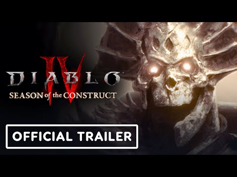 Diablo 4 - Official Season of the Construct Announcement Trailer