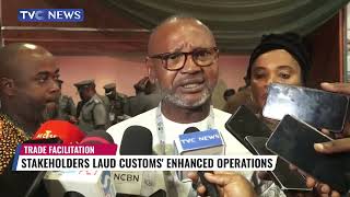 Stakeholders Laud Customs Enhanced Operations
