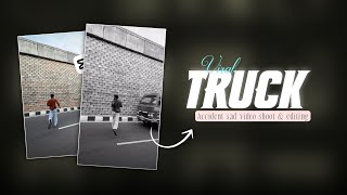 Instagram Trending Barbaad Reprise Song Reels Editing | Fake Truck Accident Sad Reels Editing Capcut