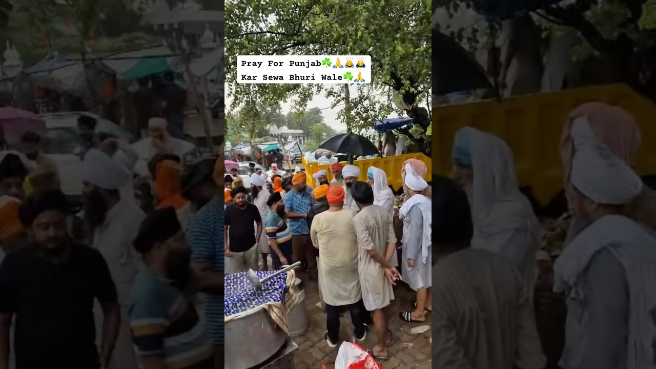 Pray For Punjab☘️🙏🙇🙇‍♂️Kar Sewa Bhuri Wale☘️ 