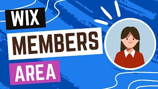 Wix Members Area: A Complete Guide & Demo