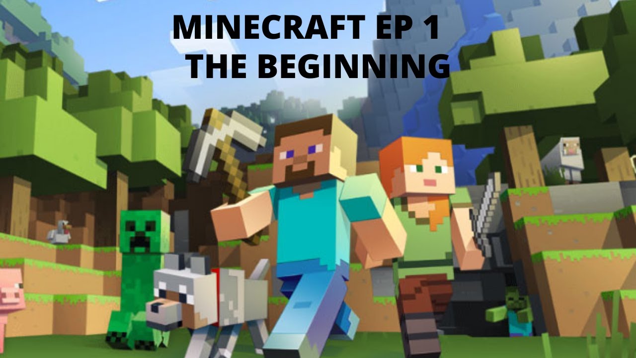 Minecraft ep 1 The Beginning - YouTube