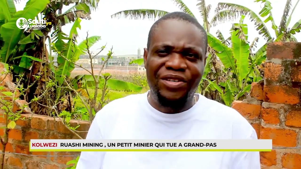 Kolwezi : Ruashi mining, un petit minier qui tue à grand-pas