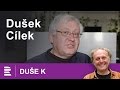 Duše K: rozhovor Jaroslava Duška s geologem Václavem Cílkem (2006)