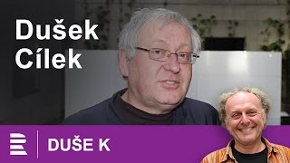 Duše K: rozhovor Jaroslava Duška s geologem Václavem Cílkem (2006)