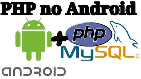 Transforme seu Android em um Servidor web  | PHP e MySQL no Android - programe pelo celular!