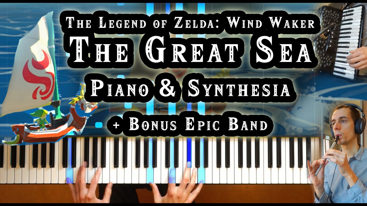 The Great Sea from Zelda: Wind Waker - Piano & Synthesia [+ Bonus Band][How To Play][Piano Tutorial]