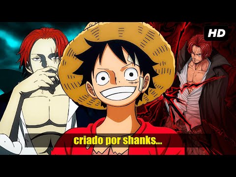 QHPS Luffy Era Criado Por Shanks?