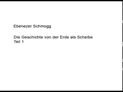 Ebenezer Schmogg: Die Geschichte von der Erde als Scheibe Teil 1