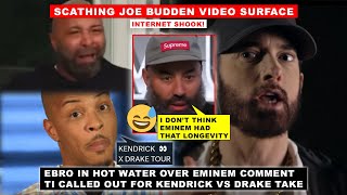 😂 Ebro in HOT WATER Over Eminem Comment, SCATHING Joe Budden Video Surface, TI on Drake v Kendrick