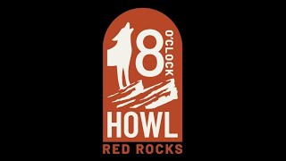 Red Rocks 8'O Clock Howl Live at Red Rocks Amphitheatre