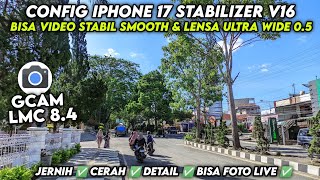 BEST GCAM 8.4 CONFIG FILE ‼️ Gcam Lmc 8.4 iPhone 17 Stabilizer v16 Config, Get Stable Videos & 0.... BEST GCAM 8.4 CONFIG FILE ‼️ Gcam Lmc 8.4 iPhone 17 Stabilizer v16 Config, Get Stable Videos & 0....