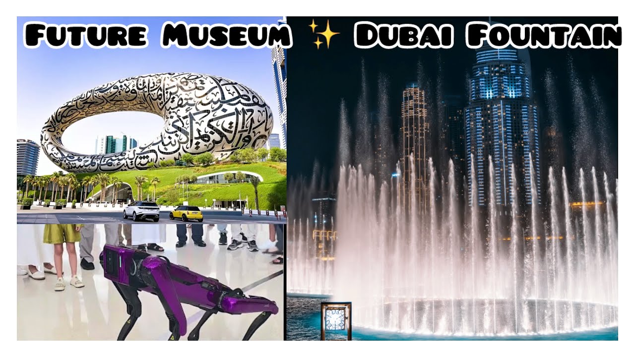 Future Museum ✨ Dubai Fountain|Dubai vlog