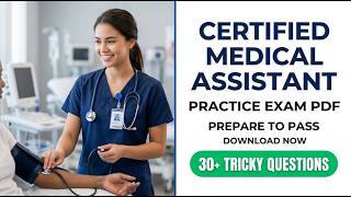 2026 Certified Medical Assistant Exam Prep: The Ultimate CMA Practice Test PDF Breakdown