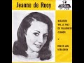 Jeanne De Rooy 1 Waarom Wil Je Niet De Waarheid Zeggen 2 Heb Ik Jou Verlore 1967 Jeanne De Rooy 1 Waarom Wil Je Niet De Waarheid Zeggen 2 Heb Ik Jou Verlore 1967